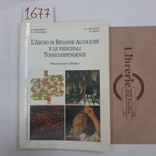 gasbarrini. l' abuso di bevande alcoliche e le principali tossicodipendenze