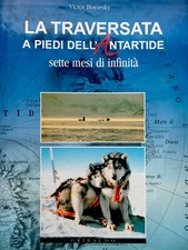 Victor Boyarsky, La traversata a piedi dell'Antartide. Sette mesi di infinità