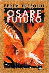 Osare futuro mondo - osare, futuro.