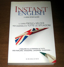 LIBRO INSTANT ENGLISH John Peter Sloan - Ediz. Gribaudo 2010