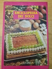 E6 ENCICLOPEDIA DEI DOLCI ANNA MAURI PAOLA LURAGHI 1985 FRATELLI MELITA