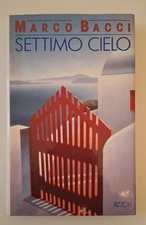 MARCO BACCI SETTIMO CIELO