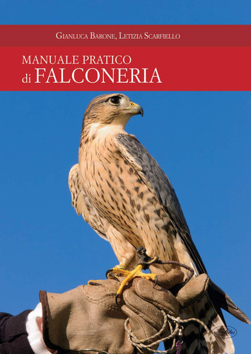 Manuale pratico falconeria - manuale, di