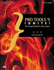 PRO TOOLS 9 IGNITE!: THE