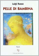 Pelle di bambina - [L'Autore