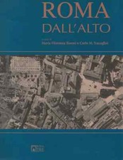 Roma dall'alto  Filomena Boemi  M. Travaglini CATALOGO MOSTRA 2006 FOTOGRAFICO