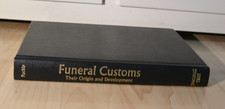 Funeral Customs: Their Origin