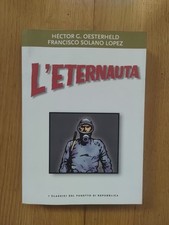 GM Oesterheld-Solano Lopez: "L'Eternauta", Classici  del fumetto di Repubblica