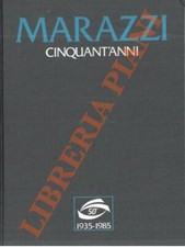 (Mocchetti Ettore) - Marazzi Ceramiche. Cinquant' anni. 1935-1985.