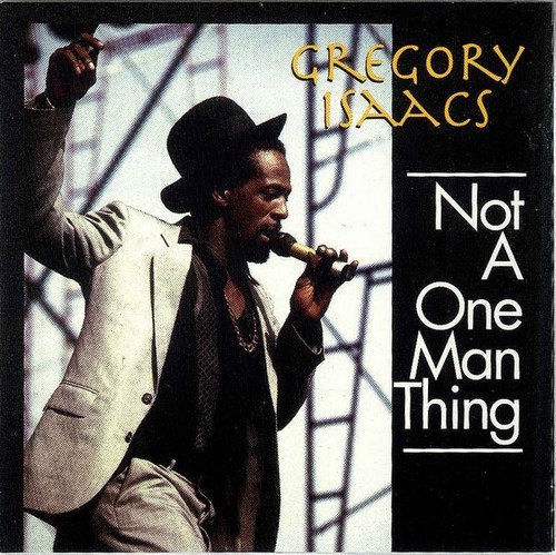 Gregory isaacs not - isaacs, one