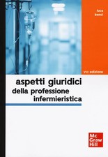 ASPETTI GIURIDICI DELLA PROFESSION INFERMIERISTICA MCGRAW HILL 9788838695278