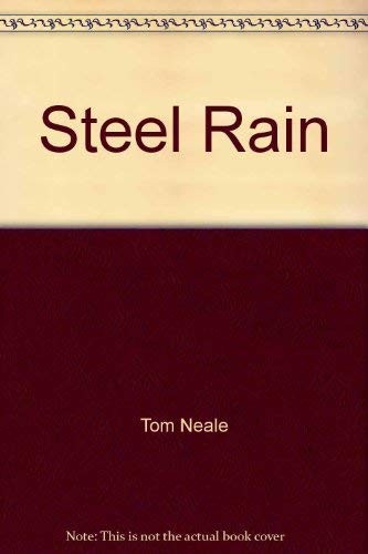 Steel rain - steel, rain,