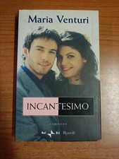  ❤️ INCANTESIMO - Maria Venturi - 1^ edizione Rai Rizzoli 2000. Sc112