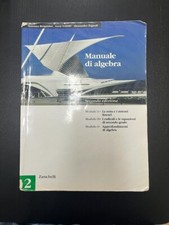 Manuale di algebra 2 seconda edizione - Bergamini Trifone Zagnoli - Zanichelli