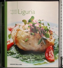 LA GRANDE CUCINA 7. LIGURIA. AA.VV. CORRIERE DELLA SERA.