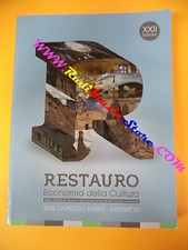 book libro RESTAURO economia della cultura 2015 catalogo eventi espositori (L18)