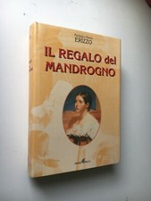 PIERLUIGI&ETTORE ERIZZO IL REGALO DEL MANDROGNO ARABA FENICE 2001 OTTIMALE AB5