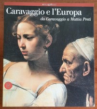 Caravaggio e l’Europa. Da