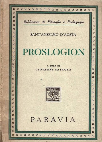 Proslogion sant anselmo - -, sant'anselmo