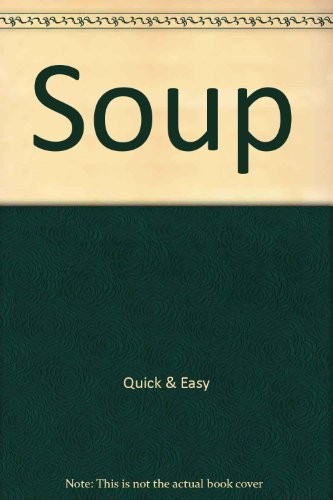 Soup quick easy - soup,quick,