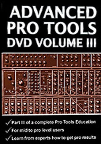 Advanced pro tools volume 3 - pro,