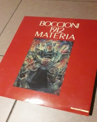 Boccioni 1912 materia - boccioni,