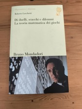 DI DUELLI SCACCHI E DILEMMI LA TEORIA MATEMATICA DEI GIOCHI LUCCHETTI MONDAD-Z42