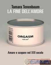 9788860448132 TENENBAUM FINE DELL'AMORE, AMARE E SCOPARE NEL FANDANGO LIBRI