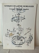 Lexique du Genie Horloger 2ª edition libro manuale orologi svizzero