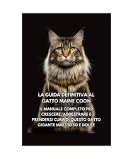 La Guida Definitiva al Gatto