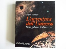 L'avventura dell'Universo stelle, Galassie, buchi neri - Henbest - LATERZA, 1980