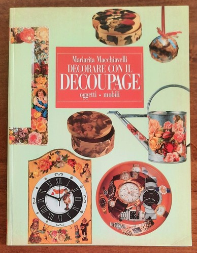 Decorare con decoupage - il,