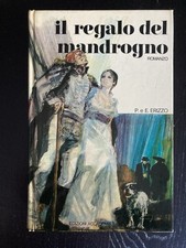 1973 Il regalo del mandrogno Pierluigi Ettore Erizzo edizioni Accademia romanzo