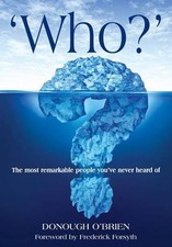 Who?: The Most Remarkable People Yo..., Donough O'Brien