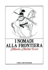 I nomadi alla frontiera. I popoli delle steppe e l'antico mondo greco-romano