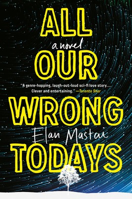All our wrong todays novel - wrong,
