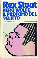 Rex Stout "Nero Wolfe: Il Profumo del Delitto" Mondadori - Ottime condizioni