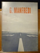 G. MANFREDI IMPRESA COSTRUZIONI Principali opere dal 1936 al 1960 Pino Stampini