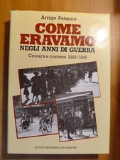 Libro Di Guerra Illustrata Con Foto-Come Eravamo Negli Anni Di Guerra 1940/1945