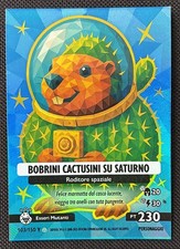 BOBRINI CACTUSINI SU SATURNO-BRAINROT ANOMALIA GALATTICA carta POLYGON n.103/150