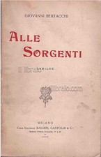 BERTACCHI G. - Alle sorgenti