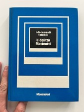 IL DELITTO MATTEOTTI. I documenti terribili | 1972 Mondadori vintage