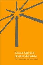 Online Gis and Spatial Metadata - [CRC Press Inc]