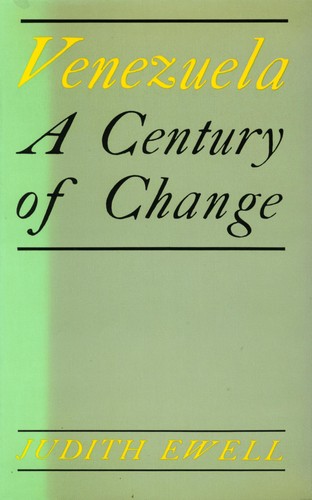 Venezuela century of change - century,