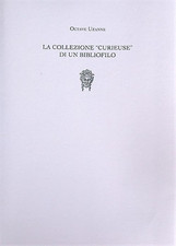 Octave, Uzanne. - Collezione curieuse di un bibliofilo. 