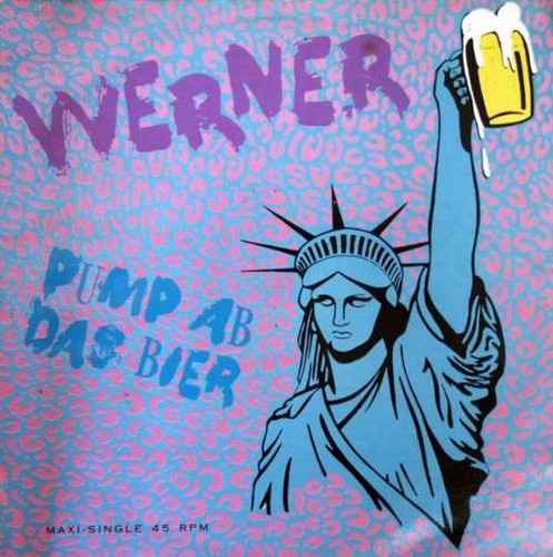 Werner pump das bier - -, ab