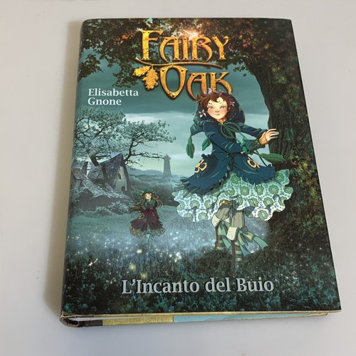 Fairy oak incanto del buio - l'incanto,