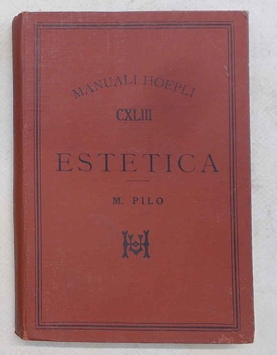 Pilo estetica 1894 - estetica., (manuale