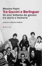 Tra Guccini e Berlinguer. Gli