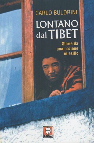 Lontano dal tibet storie da - dal, tibet: